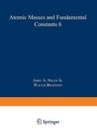 bokomslag Atomic Masses and Fundamental Constants 6