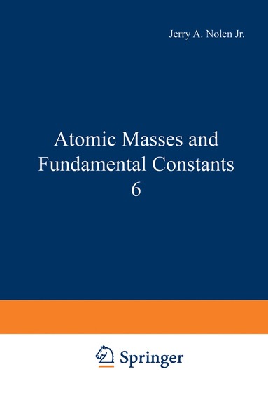 bokomslag Atomic Masses and Fundamental Constants 6