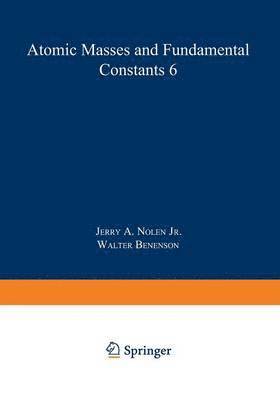 Atomic Masses and Fundamental Constants 6 1