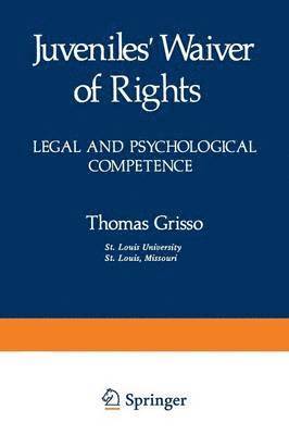 Thomas Grisso - Juveniles’ Waiver of Rights, Häftad