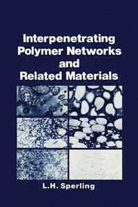bokomslag Interpenetrating Polymer Networks and Related Materials
