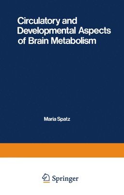 bokomslag Circulatory and Developmental Aspects of Brain Metabolism