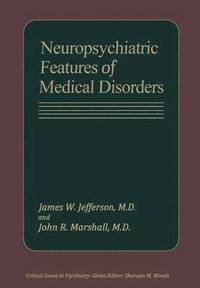 bokomslag Neuropsychiatric Features of Medical Disorders