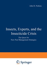 bokomslag Insects, Experts, and the Insecticide Crisis