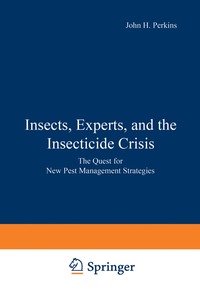 bokomslag Insects, Experts, and the Insecticide Crisis