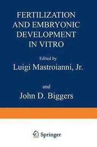 bokomslag Fertilization and Embryonic Development In Vitro