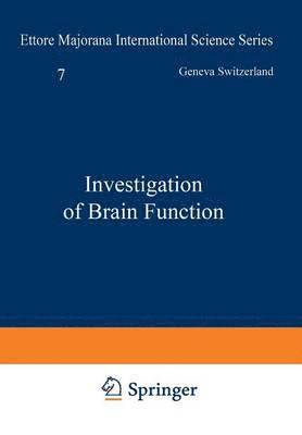 Investigation of Brain Function 1