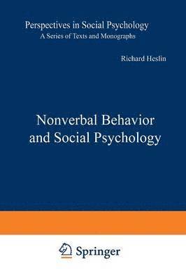 Richard Heslin - Nonverbal Behavior and Social Psychology, Häftad