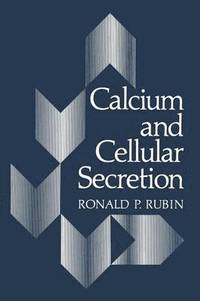 bokomslag Calcium and Cellular Secretion