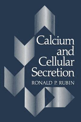 Calcium and Cellular Secretion 1
