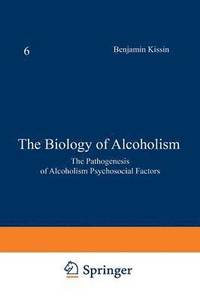 bokomslag The Biology of Alcoholism