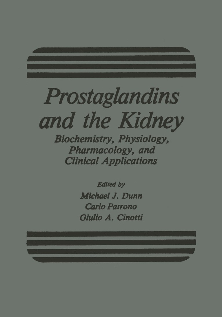 Michael Dunn - Prostaglandins and the Kidney, Häftad