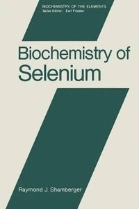 bokomslag Biochemistry of Selenium