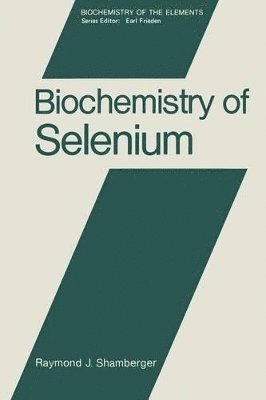 Biochemistry of Selenium 1