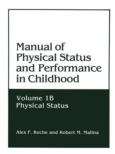 Alex F. Roche, Robert M. Malina - Manual of Physical Status and Performance in Childhood, Häftad
