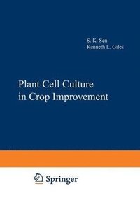 bokomslag Plant Cell Culture in Crop Improvement