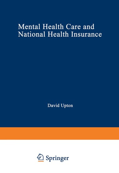 David Upton - Mental Health Care and National Health Insurance, Häftad