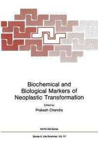 bokomslag Biochemical and Biological Markers of Neoplastic Transformation