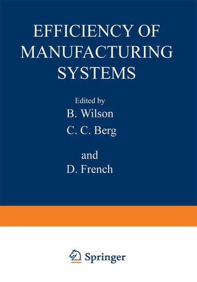 B. Wilson - Efficiency of Manufacturing Systems, Häftad