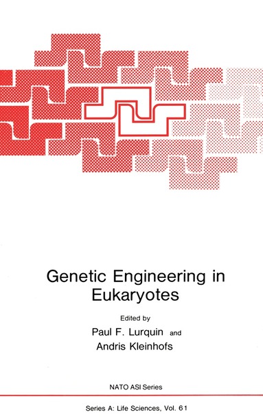 Paul F. Lurquin - Genetic Engineering in Eukaryotes, Häftad