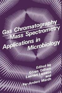 bokomslag Gas Chromatography Mass Spectrometry Applications in Microbiology