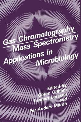 Gas Chromatography Mass Spectrometry Applications in Microbiology 1