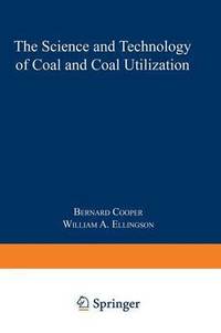 bokomslag The Science and Technology of Coal and Coal Utilization