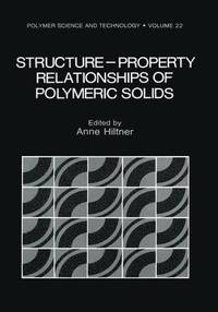 bokomslag Structure-Property Relationships of Polymeric Solids