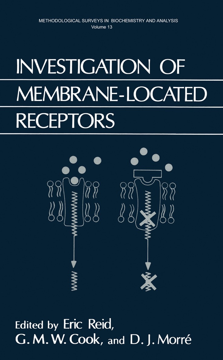 Eric Reid, G.M.W. Cook, D.J. Morré, G. M. W. Cook, D. J. Morré - Investigation of Membrane-Located Receptors, Häftad