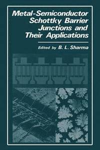 bokomslag Metal-Semiconductor Schottky Barrier Junctions and Their Applications