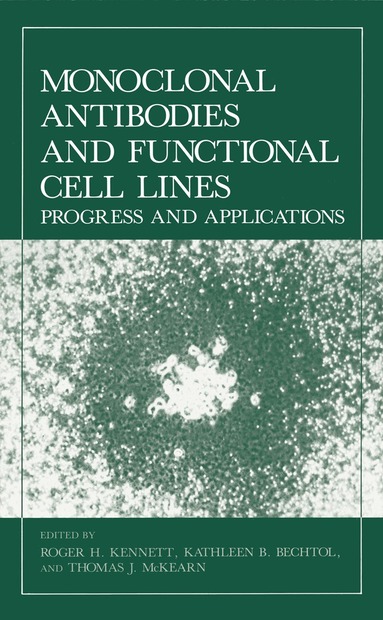 Roger H. Kennett - Monoclonal Antibodies and Functional Cell Lines, Häftad