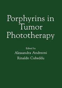 bokomslag Porphyrins in Tumor Phototherapy