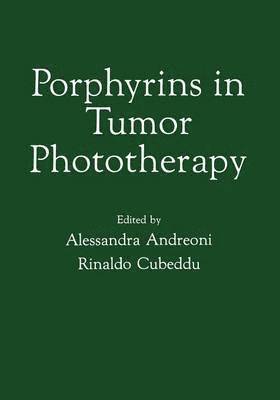 Porphyrins in Tumor Phototherapy 1
