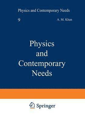 A. M. Khan - Physics and Contemporary Needs, Häftad