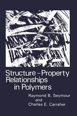 StructureProperty Relationships in Polymers 1