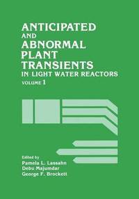 bokomslag Anticipated and Abnormal Plant Transients in Light Water Reactors