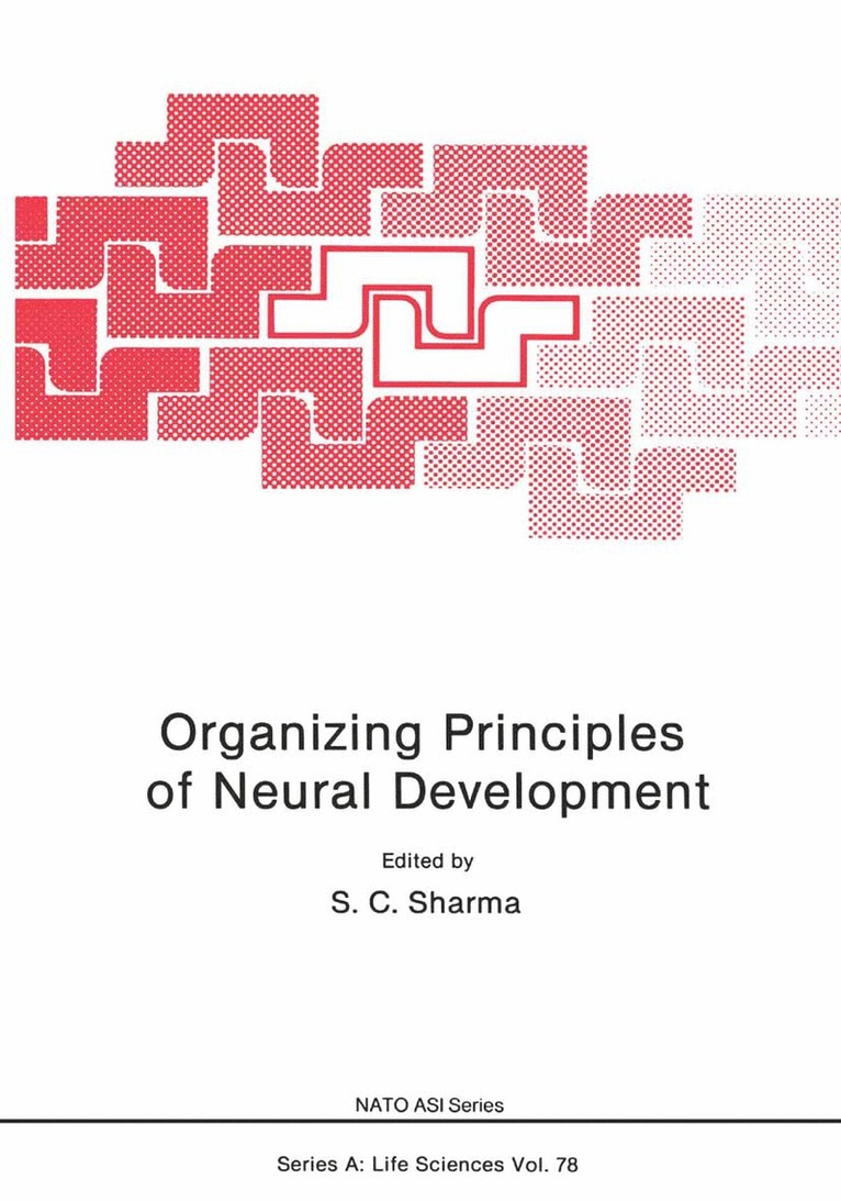 S. C. Sharma - Organizing Principles of Neural Development, Häftad