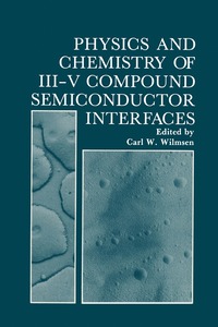 bokomslag Physics and Chemistry of III-V Compound Semiconductor Interfaces