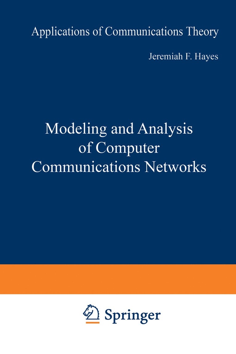 Jeremiah F. Hayes, Jeremiah F. Hayes - Modeling and Analysis of Computer Communications Networks, Häftad
