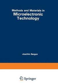 bokomslag Methods and Materials in Microelectronic Technology