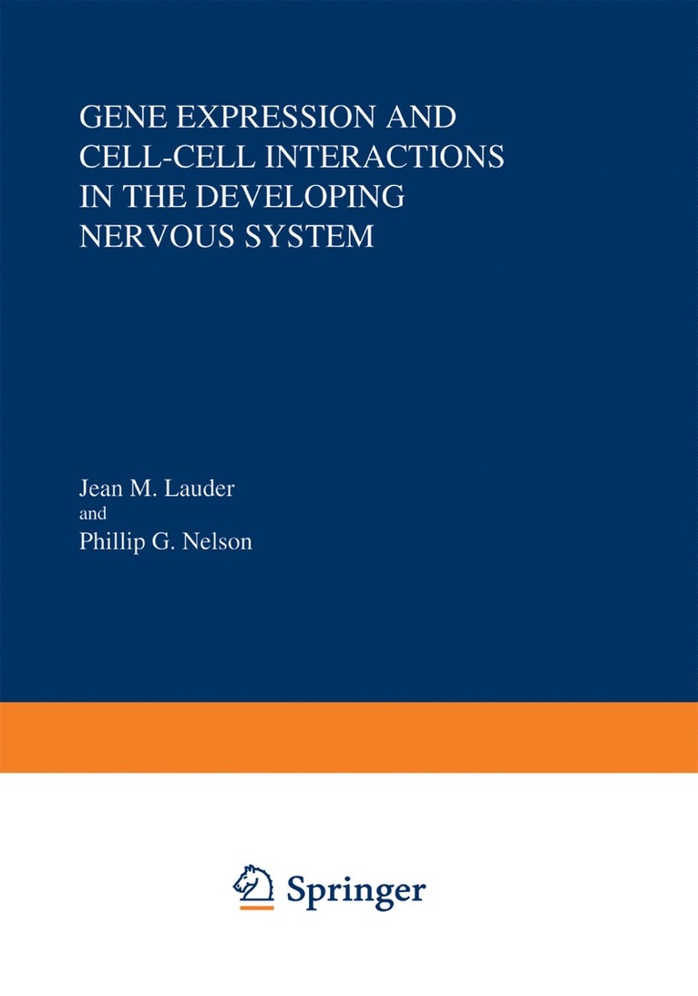 Gene Expression and Cell-Cell Interactions in the Developing Nervous System 1