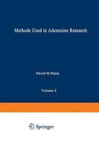bokomslag Methods Used in Adenosine Research