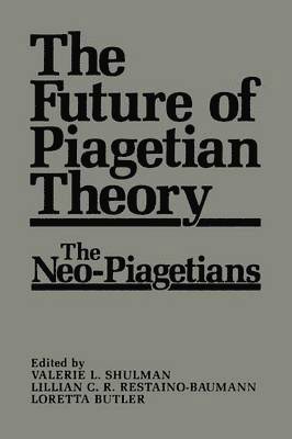 bokomslag The Future of Piagetian Theory