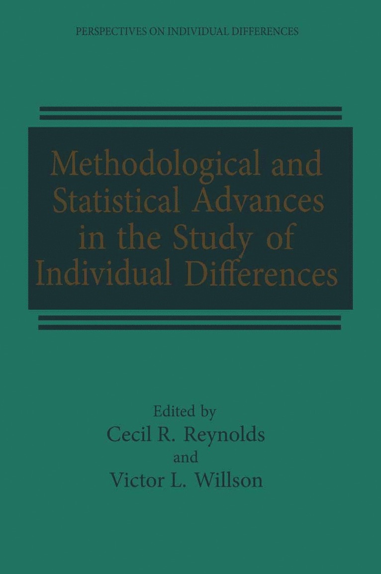 Methodological and Statistical Advances in the Study of Individual Differences 1