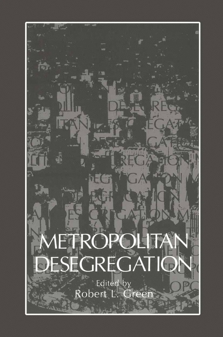 Robert Green - Metropolitan Desegregation, Häftad