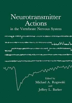 bokomslag Neurotransmitter Actions in the Vertebrate Nervous System