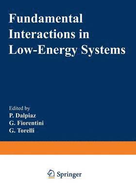 Fundamental Interactions in Low-Energy Systems 1