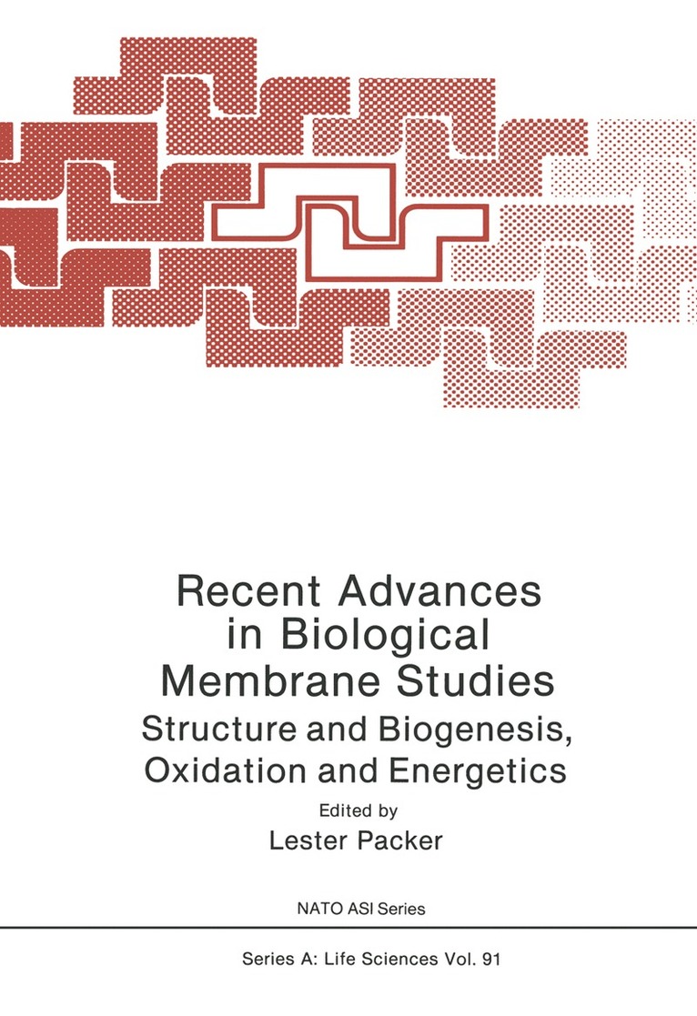 Lester Packer - Recent Advances in Biological Membrane Studies, Häftad