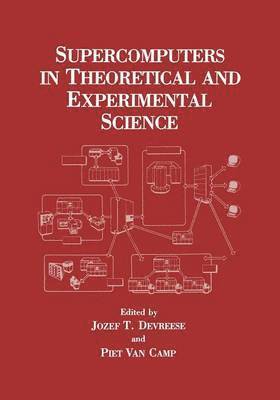 bokomslag Supercomputers in Theoretical and Experimental Science