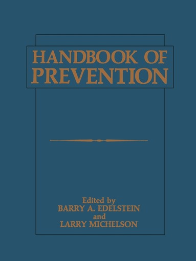 Barry A. Edelstein, Larry Michelson - Handbook of Prevention, Häftad